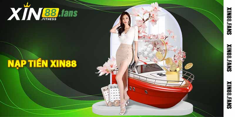 Nạp tiền Xin88